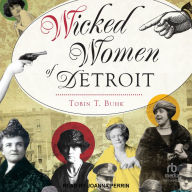 Wicked Women of Detroit