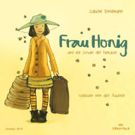 Frau Honig: Frau Honig und die Schule der Fantasie (Abridged)