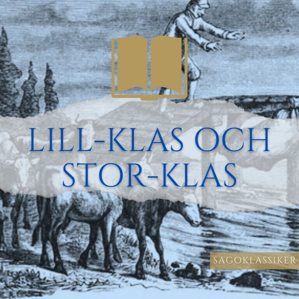 Lill-Klas och Stor-Klas: Sagoklassiker