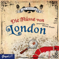 Die Flüsse von London (Abridged)