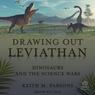 Drawing Out Leviathan: Dinosaurs and the Science Wars