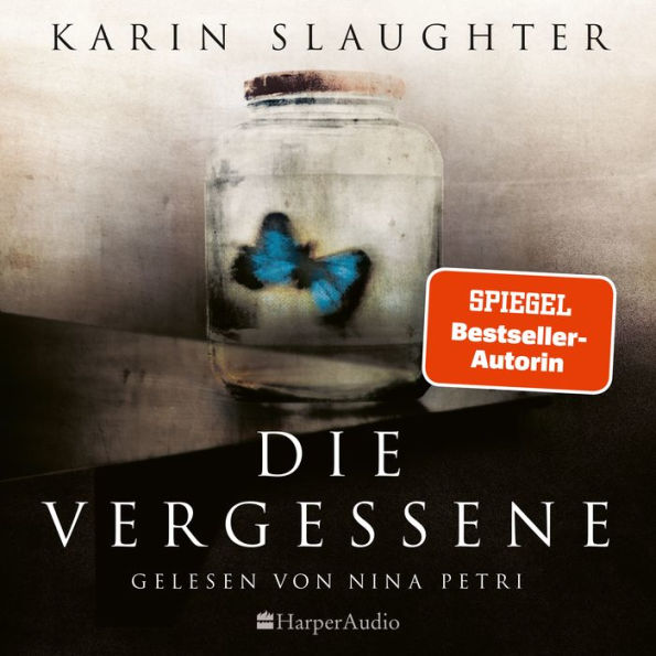 Die Vergessene (ungekürzt): Thriller