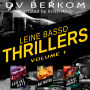 Leine Basso Thrillers, Volume 1: Serial Date, Bad Traffick, and The Body Market