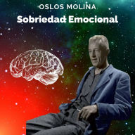 Sobriedad Emocional: La Proxima frontera