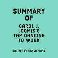 Summary of Carol J. Loomis's Tap Dancing to Work