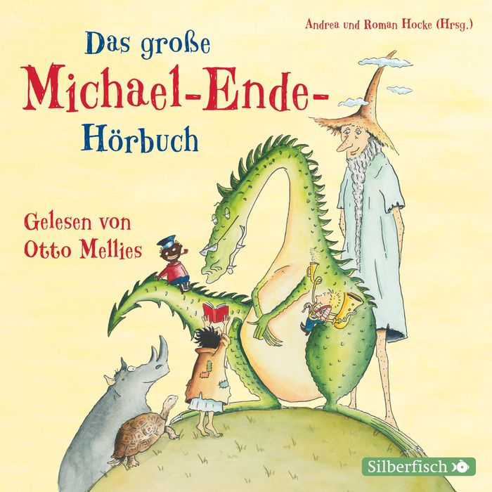 Das große Michael-Ende-Hörbuch: Otto Mellies liest Märchen, Erzählungen und Gedichte (Abridged)