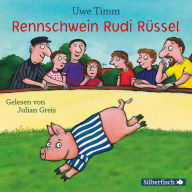Rennschwein Rudi Rüssel (Abridged)