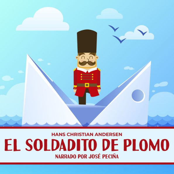 El Soldadito De Plomo