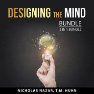 Designing the Mind bundle, 2 in 1 Bundle: Stretch Your Mind and Mind Over Matter