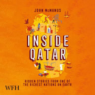 Inside Qatar: Hidden Stories from One of the Richest Nations on Earth