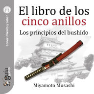 GuíaBurros: El libro de los cinco anillos: Los principios del bushido