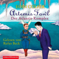 Artemis Fowl - Der Atlantis-Komplex (Ein Artemis-Fowl-Roman 7) (Abridged)
