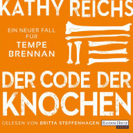 Der Code der Knochen: Ein neuer Fall für Tempe Brennan (Abridged)