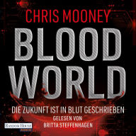 Blood World - Die Zukunft ist in Blut geschrieben