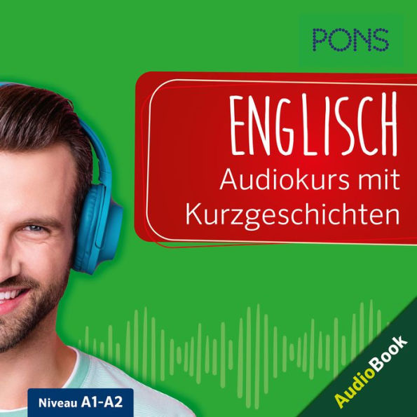 PONS Englisch Audiokurs mit Kurzgeschichten: Sprachkurs zum Hören, Üben und Verstehen (Abridged)