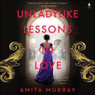 Unladylike Lessons in Love: A Marleigh Sisters Novel