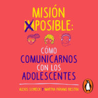 Misión imposible: cómo comunicarnos con los adolescentes