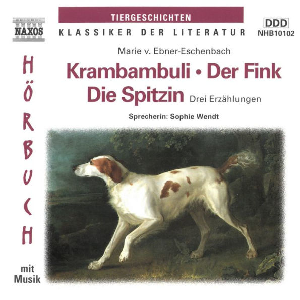 Krambambuli / Der Fink / Die Spitzin