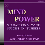 Mind Power: Visualizing Your Success in Business