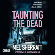 Taunting the Dead: Detective Allie Shenton Series Book 1