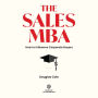 The Sales MBA: How to Influence Corporate Buyers