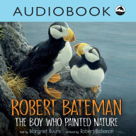 Robert Bateman: The Boy Who Painted Nature