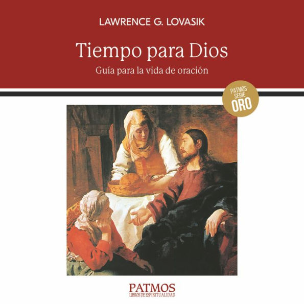 Tiempo para Dios: Guía para la vida de oración