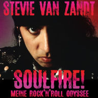 Soulfire!: Meine Rock'n'Roll Odyssee