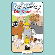 58: Die Komikerin: Freddy der Esel (Abridged)