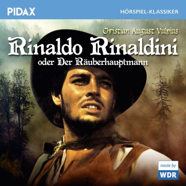 Rinaldo Rinaldini oder Der Räuberhauptmann