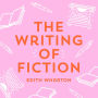 The Writing of Fiction