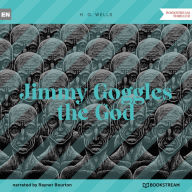 Jimmy Goggles the God (Unabridged)