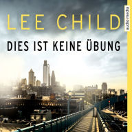 Dies ist keine Übung - Eine Jack-Reacher-Story