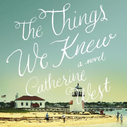 Title: The Things We Knew, Author: Catherine West, Suzie Althens