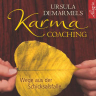 Karma-Coaching: Wege aus der Schicksalsfalle (Abridged)