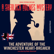 Adventure of the Winchester Heart-Breaker, The - A Sherlock Holmes Mystery, Episode 1 (Unabridged)