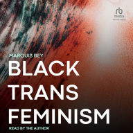 Black Trans Feminism