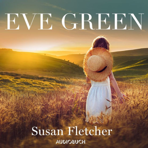 Eve Green (Abridged) by Susan Fletcher, Doris Wolters | 2940175028332 ...