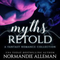 Myths Retold: A Fantasy Romance Collection