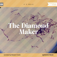 Diamond Maker, The (Unabridged)