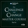 The Challenge and Change Master Course