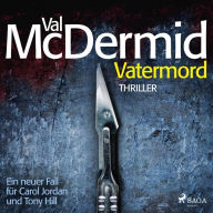 Vatermord - Ein Fall für Carol Jordan und Tony Hill 6