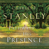 Pathways to His Presence: A Daily Devotional