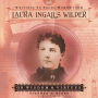 Writings to Young Women from Laura Ingalls Wilder - Volume One: On Wisdom and Virtues