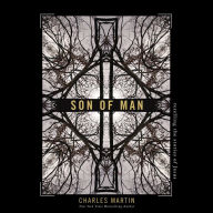 Son of Man: Retelling the Stories of Jesus