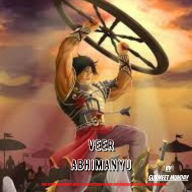 Veer Abhimanyu: Abhimanyu was a legendary warrior in Mahabharta.