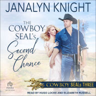 The Cowboy SEAL's Second Chance