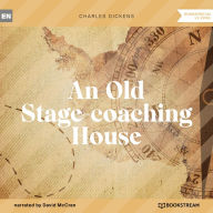 Old Stage-coaching House, An (Unabridged)
