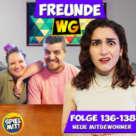 Neue Mitbewohner: Folge 136-138