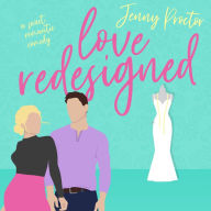 Love Redesigned: A Sweet Romantic Comedy